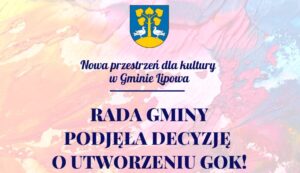 W Gminie Lipowa powstanie Gminny Ośrodek Kultury!