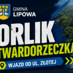 ORLIK W TWARDORZECZCE już dla Was otwarty!